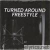 Turned Around (Freestyle) - Single