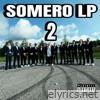 SOMERO LP 2