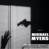 Michael Myers - Single