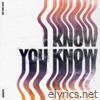 I Know You Know (Acoustic) - Single