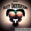 Booty Underground (#NBT) - Single