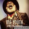 Big Youth: Strictly the Best