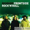 Bigbang - Frontside Rock 'N' Roll