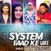 System Faad Ke Lofi - Single