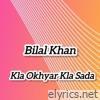 Kla Okhyar Kla Sada - Single