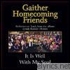 Bill & Gloria Gaither - It Is Well With My Soul (Performance Tracks) - EP