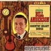 Bill Anderson Sings Country Heart Songs