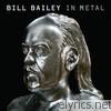 Bill Bailey in Metal