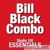 Bill Black Combo: Studio 102 Essentials