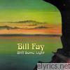 Bill Fay - Still Some Light