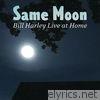 Same Moon (Live at Home)