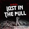 Lost in the Pull - Single