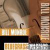 Bill Monroe - Bluegrass Masters