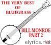 Bill Monroe - The Very Best of Bluegrass Volume 6