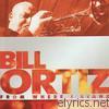 Bill Ortiz - From Where I Stand