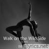 Walk on the Wild Side (Live) - Single