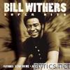 Super Hits: Bill Withers
