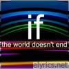 If the World Doesn't End - Single