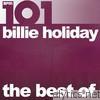 Billie Holiday - 101 - The Best of Billie Holiday