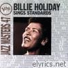 Jazz Masters 47: Billie Holiday Sings Standards
