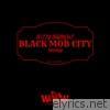 Black Mob City: Trilogy - EP