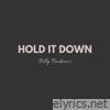 Hold It Down - Single