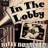 Billy Bratcher - In the Lobby
