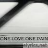 One Love One Pain - Single