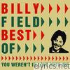 Best of: You Weren't In Love With Me (Digitally Remastered)
