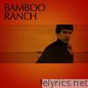 Bamboo Ranch