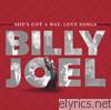 Billy Joel - She's Got a Way: Love Songs
