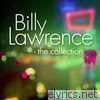 Billy Lawrence - Billy Lawrence - The Collection
