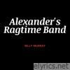 Alexander's Ragtime Band - Single