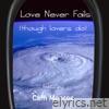 Love Never Fails (Though Lovers Do) (feat. Cam Monroe) - Single