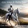 Love Songs & Fairy Tales (feat. Cam Monroe) - Single
