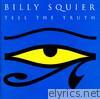 Billy Squier - Tell the Truth