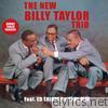 The New Billy Taylor Trio (feat. Ed Thigpen & Earl May) [Bonus Track Version]
