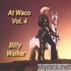 Billy Walker - At Waco, Vol. 4