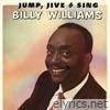 Jump, Jive & Sing - A Billy Williams Collection