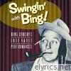 Swingin' With Bing: Bing Crosby's Lost Radio Performances