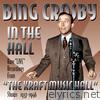 Bing Crosby in the Hall - Rare 