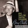 Bing Crosby - Bing Sings the Sinatra Songbook