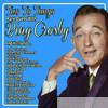 Two to Tango: Rare Duets With Bing Crosby and His Friends