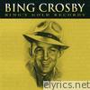 Bing Crosby's Gold Records