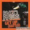 Bingo Players - Get Up (Rattle) [feat. Far East Movement] [Remixes] - EP