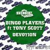 Bingo Players - Devotion (feat. Tony Scott)
