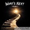 What's Next : Volume 1 - Single