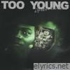 TOO YOUNG - Single