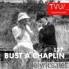Bust A Chaplin
