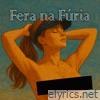 Fera na Fúria - Single